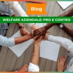 Welfare aziendale pro e contro